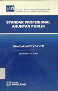 Standar Profesional Akuntan Publik : Standar Audit 230