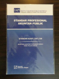 Standar Profesional Akuntan Publik: Standar Audit(''SA'')330 Respons Auditor Terhadap Risiko Yang Telah Dinilai