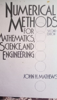 Numerical Methods For Mathematics, Science, And Enigineering