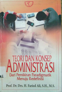 Teori Dan Konsep Administrasi