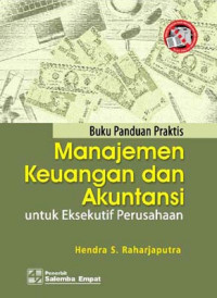 Manajemen Keuangan dan Akuntansi: Untuk Eksekutif Perusahaan