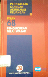 Pernyataan Standar Akuntansi Keuangan PSAK 68 Pengukuran Nilai Wajar