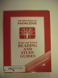 The New Book Of Knowledge: Home And School Reading And Study Guides