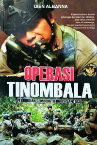 Operasi Tinombala Perburuan Gembong Teroris Santoso