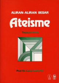 Aliran-Aliran Besar Ateisme: Tinjauan Kritis