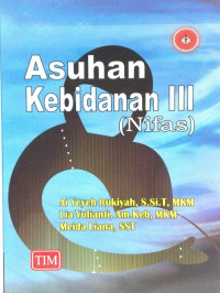 Asuhan Kebidanan III (Nifas)