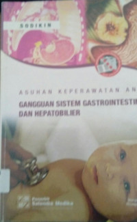 Asuhan Keperawatan Anak Gangguan Sistem Gastrointestinal dan Hepatobilier