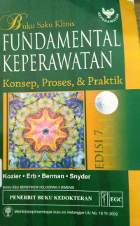 Buku Saku Klinis Fundamental Keperawatan: Konsep, Proses, dan Praktik