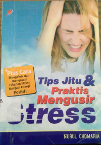 Tips Jitu & Praktis Mengusir Stress