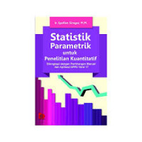 Statistik Parametik untuk Penelitian Kuantitatif