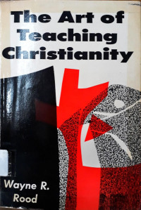 The Art of Teaching Christianity