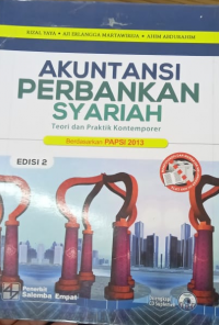 Akuntansi Perbankan Syariah : Teori dan Praktik Kontemporer