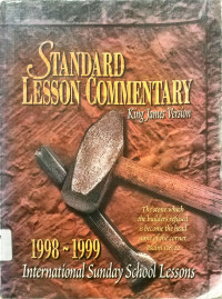 Standard Lesson Commentary King James Version 1998 - 1999