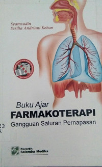 Buku AJar FARMAKOTERAPI Gangguan Saluran Pernapasan