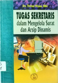 Tugas Sekretaris dalam mengelola Surat dan Arsip Dinamis