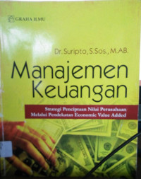 Manajemen Keuangan Strategi Penci[ptaan Nilai Perusahaan Melalui Pendekatan Economic Value Added