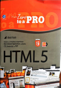 From Zero to a Pro HTML5: Panduan untuk mempelajari pengembangan Rich Internet Applications melibatkan CSS, Javascript, danPHP