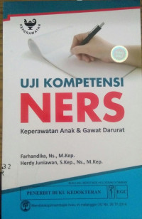 Uji Kompetensi Ners : Keperawatan Anak & Gawat Darurat