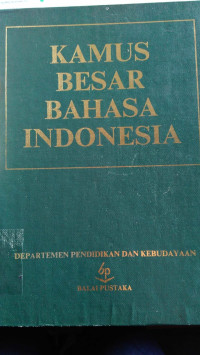 Kamus Besar Bahasa Indonesia