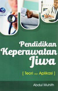 Pendidikan Keperawatan Jiwa Teori dan Aplikasi