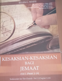 Kesaksian - kesaksian Bagi Jemaat : Jilid 1 (Pasal 1-14)