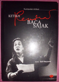 Kumpulan Artikel Ketika Rendra Baca Sajak