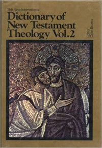 The New International Dictionary of New Testament THeology Vol. 2