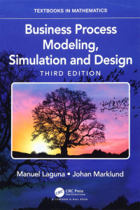 Business Process Modeling,Simulation and Design Third Edition