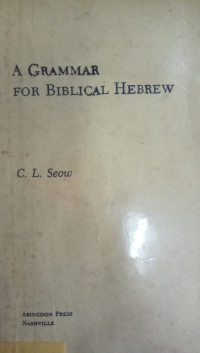 A Grammar For Biblical Hebrew