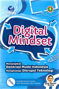 Digital Mindset (menyiapkan generasi muda indonesia menghadapi disrupsi teknologi)