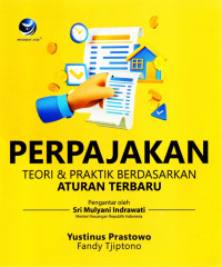 Perpajakan Teori & Praktik Berdasarkan Aturan Terbaru