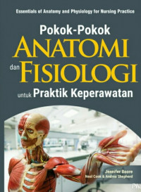 POKOK-POKOK ANATOMI DAN FISIOLOGI UNTUK PRAKTIK KEPERAWATAN