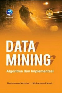 DATA MINING : ALGORITMA DAN IMPLEMENTASI