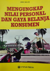 MENGUNGKAP NILAI PERSONAL DAN GAYA BELANJA KONSUMEN