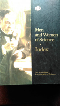 Men And Women Of Science: The World Book Encyclopedia Of Science