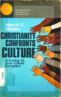 Christianity Confronts Culture: A Strategy for Cross~Cultural Evangelism