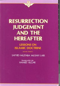 Resurrection Judgement And The Hereafter