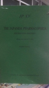 The Japanese Pharmacopoeia fifteen edition