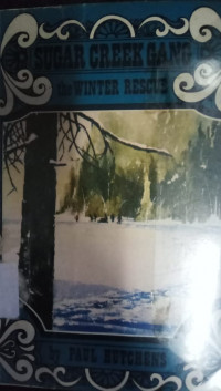 Sugar Creek Gang: The Winter Rescue