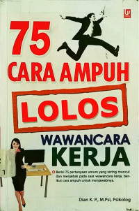 75 Cara Ampuh Lolos Wawancara Kerja