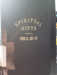 Spiritual Gifts Vol. III-IV