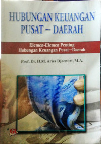 Hubungan Keuangan Pusat- Daerah