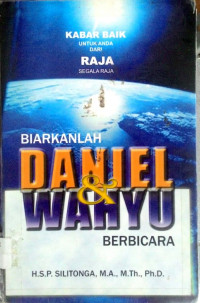 Biarkanlah Daniel dan Wahyu Berbicara