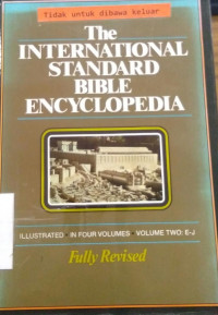 The International Standard Bible Encyclopedia