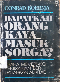 Dapatkah Orang Kaya Masuk Sorga?