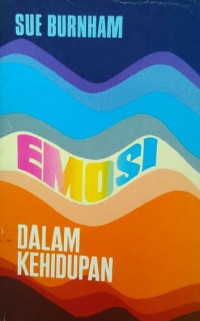 Emosi Dalam Kehidupan