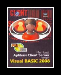 Membuat Aplikasi Client Server dengan Visual BASIC 2008