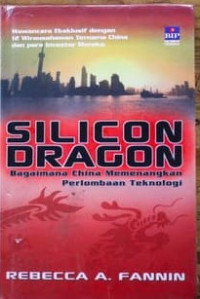 Silicon Dragon: Bagaimana China memenangkan Perlombaan Teknologi