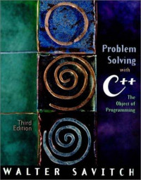 Problem Solving with C++ The Object of Programming