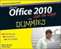 Microsoft Office 2010 Just the Steps for Dummies